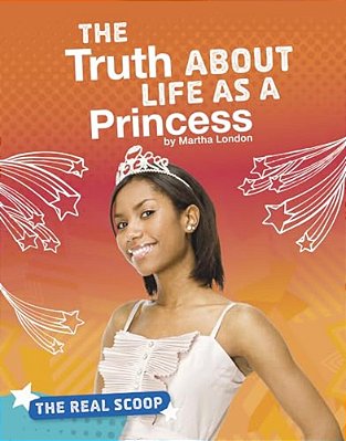 The Truth About Life As A Princess-..
