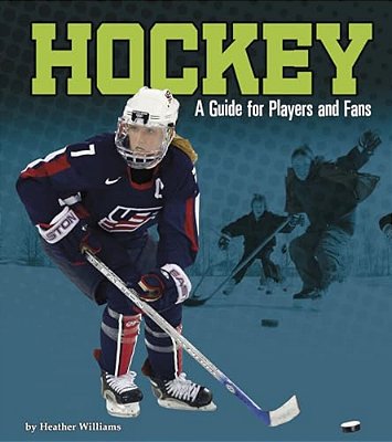 Hockey: A Guide For Players And Fans-..