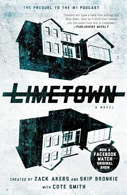Limetown: The Prequel To The #1 Podcast-..