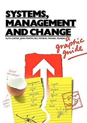 Systems, Management And Change: A Graphic Guide-..