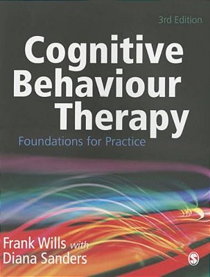 Cognitive Behaviour Therapy: Foundations For Practice-..