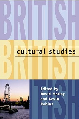 British Cultural Studies: Geography, Nationality, And Identity-..