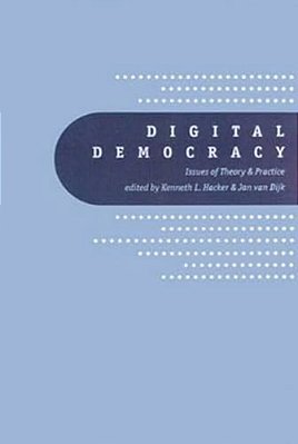 Digital Democracy: Issues Of Theory And Practice-..