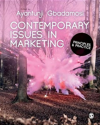 Contemporary Issues In Marketing: Principles And Practice-..