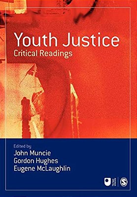 Youth Justice: Critical Readings-..