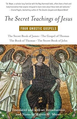 The Secret Teachings Of Jesus: Four Gnostic Gospels-..