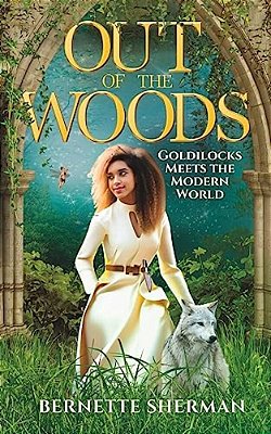Out Of The Woods: Goldilocks Meets The Modern World-..
