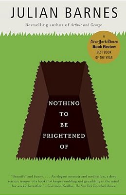 Nothing To Be Frightened Of: Nothing To Be Frightened Of: A Memoir-..