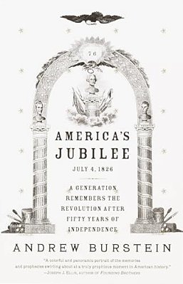 America's Jubilee: A Generation Remembers The Revolution After 50 Years Of Independence-..