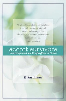 Secret Survivors: Uncovering Incest And Its Aftereffects In Women-..