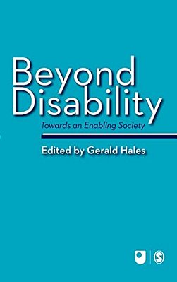 Beyond Disability: Towards An Enabling Society-..