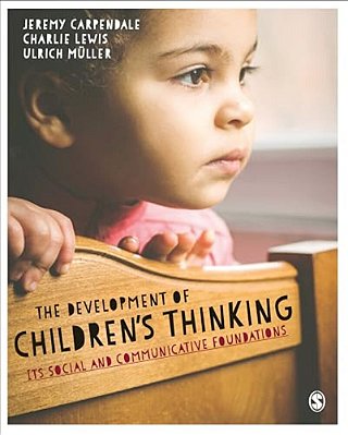 The Development Of Children's Thinking: Its Social And Communicative Foundations-..