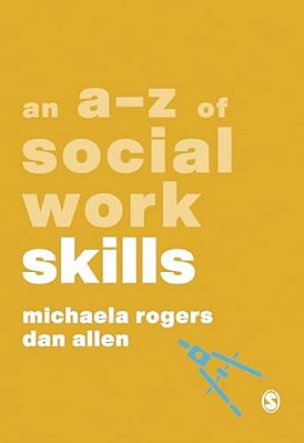 An A-z Of Social Work Skills-..