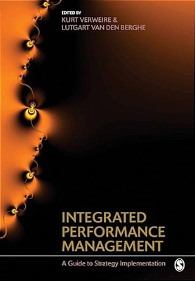 Integrated Performance Management: A Guide To Strategy Implementation-..