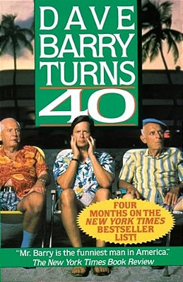 Dave Barry Turns Forty-..