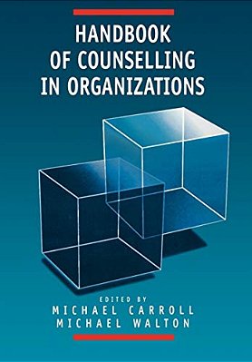 Handbook Of Counselling In Organizations-..