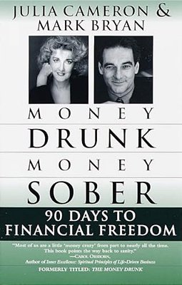 Money Drunk/Money Sober: 90 Days To Financial Freedom-..