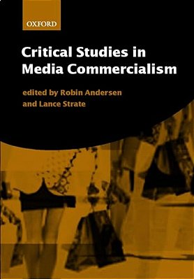 Critical Studies In Media Commercialism-..