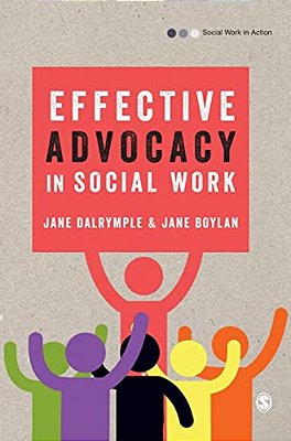 Effective Advocacy In Social Work-..