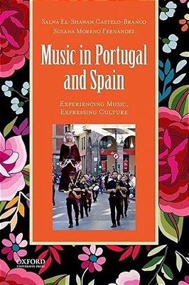 Music In Portugal And Spain: Experiencing Music, Expressing Culture-..