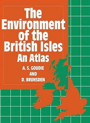 The Environment Of The British Isles: An Atlas-..