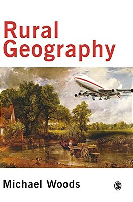 Rural Geography: Processes, Responses And Experiences In Rural Restructuring-..