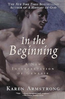 In The Beginning: A New Interpretation Of Genesis-..