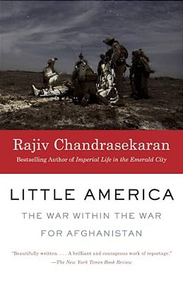 Little America: The War Within The War For Afghanistan-..