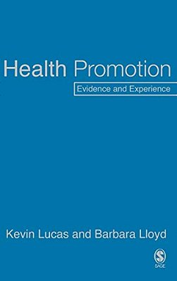 Health Promotion: Evidence And Experience-..