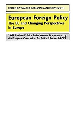 European Foreign Policy: The Ec And Changing Perspectives In Europe-..