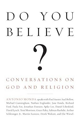 Do You Believe?: Conversations On God And Religion-..