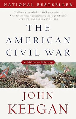 The American Civil War: A Military History-..