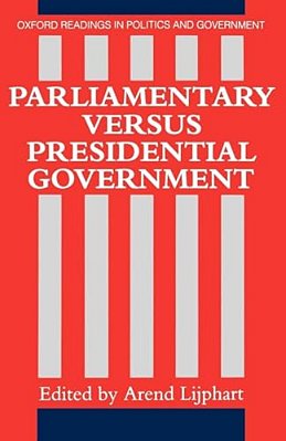 Parliamentary Versus Presidential Government-..