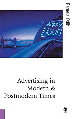 Advertising In Modern And Postmodern Times-..
