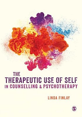 The Therapeutic Use Of Self In Counselling And Psychotherapy-..