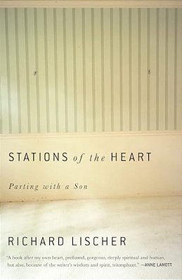 Stations Of The Heart: Parting With A Son-..