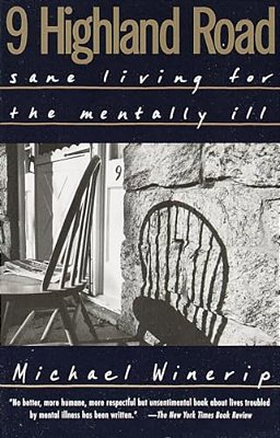 9 Highland Road: Sane Living For The Mentally Ill-..