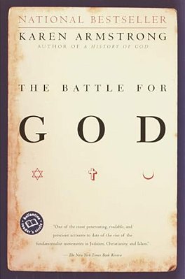 The Battle For God: A History Of Fundamentalism-..