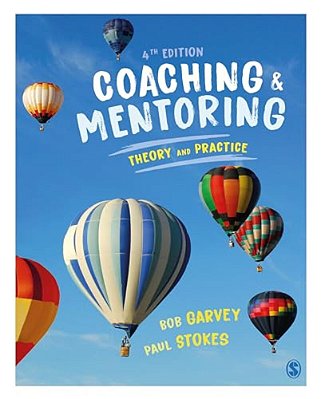 Coaching And Mentoring: Theory And Practice-..