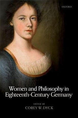 Women And Philosophy In Eighteenth-Century Germany-..