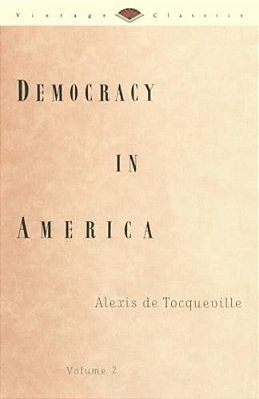 Democracy In America, Volume 2-..