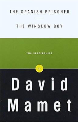 The Spanish Prisoner And The Winslow Boy: Two Screenplays-..