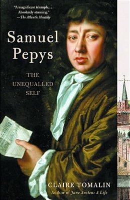 Samuel Pepys: The Unequalled Self-..