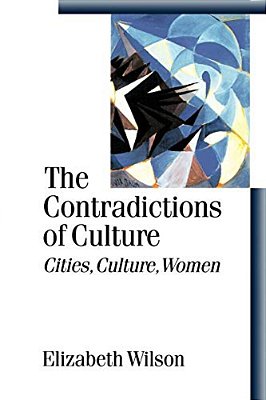 The Contradictions Of Culture: Cities, Culture, Women-..