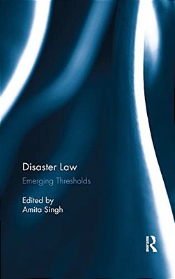Disaster Law: Emerging Thresholds-..