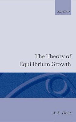 The Theory Of Equilibrium Growth-..