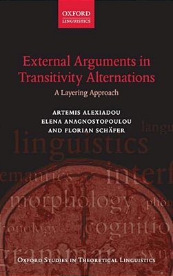 External Arguments In Transitivity Alternations: A Layering Approach-..