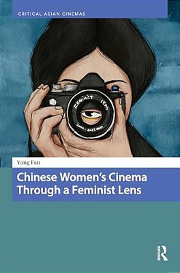 Chinese Women's Cinema Through A Feminist Lens-..