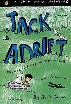 Jack Adrift: Fourth Grade Without A Clue: A Jack Henry Adventure-..