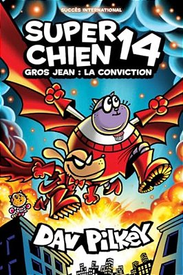 Super Chien: N° 14 - Gros Jean: La Conviction-..